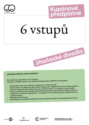 Jihočeské divadlo - Kupónové předplatné na 6 vstupů